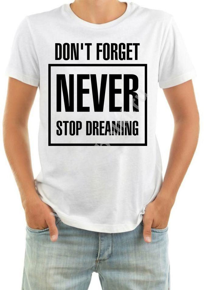 Футболка мужская Dont forget never stop dreaming - фото