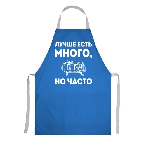 Фартук с фразой «Лучше есть много, но часто» - фото