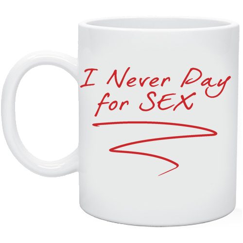 Кружка - I never pay for sex - фото